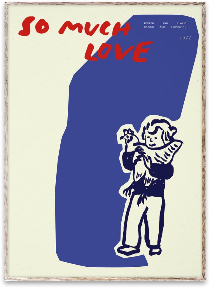 Plakat So Much Love Chicken, 30x40 cm Paper Collective