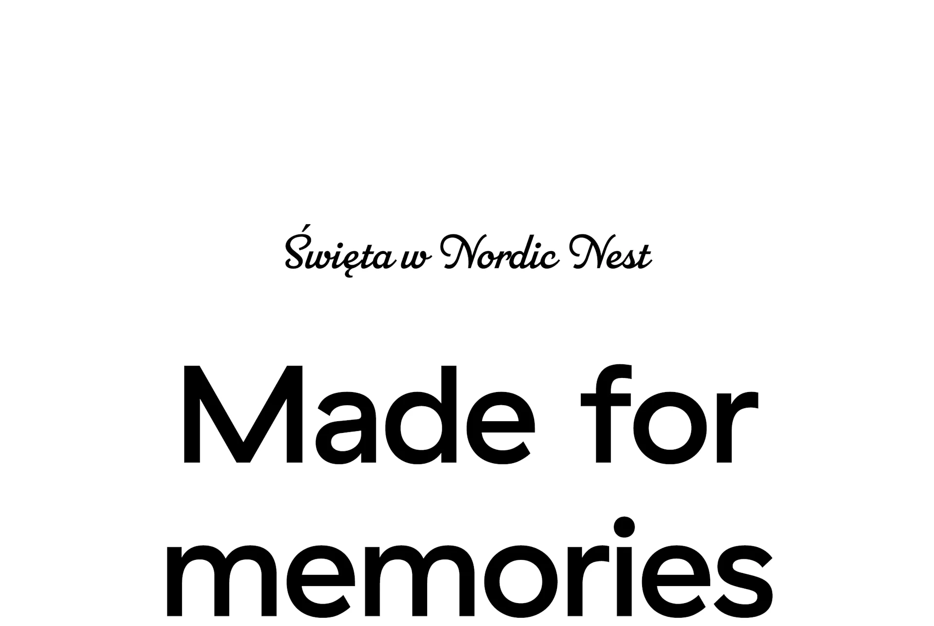 Boże Narodzenie w Nordic Nest. Stworzone dla wspomnień.